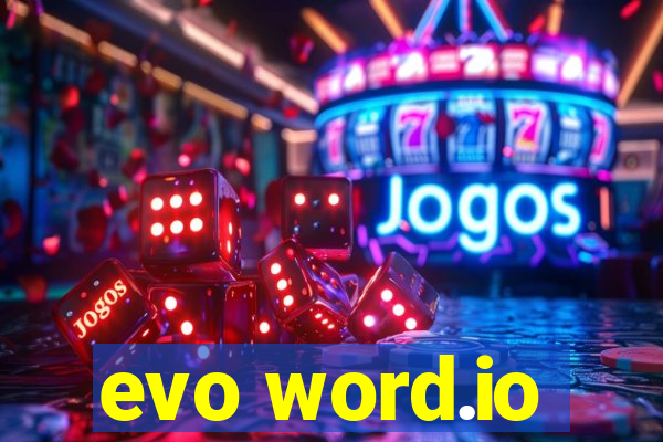 evo word.io